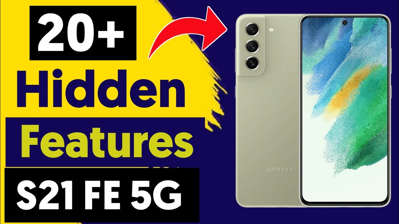Samsung Galaxy S21 FE Top 20+Hidden Features | S21 FE 5g Tips &Tricks | Samsung S21 FE Features
