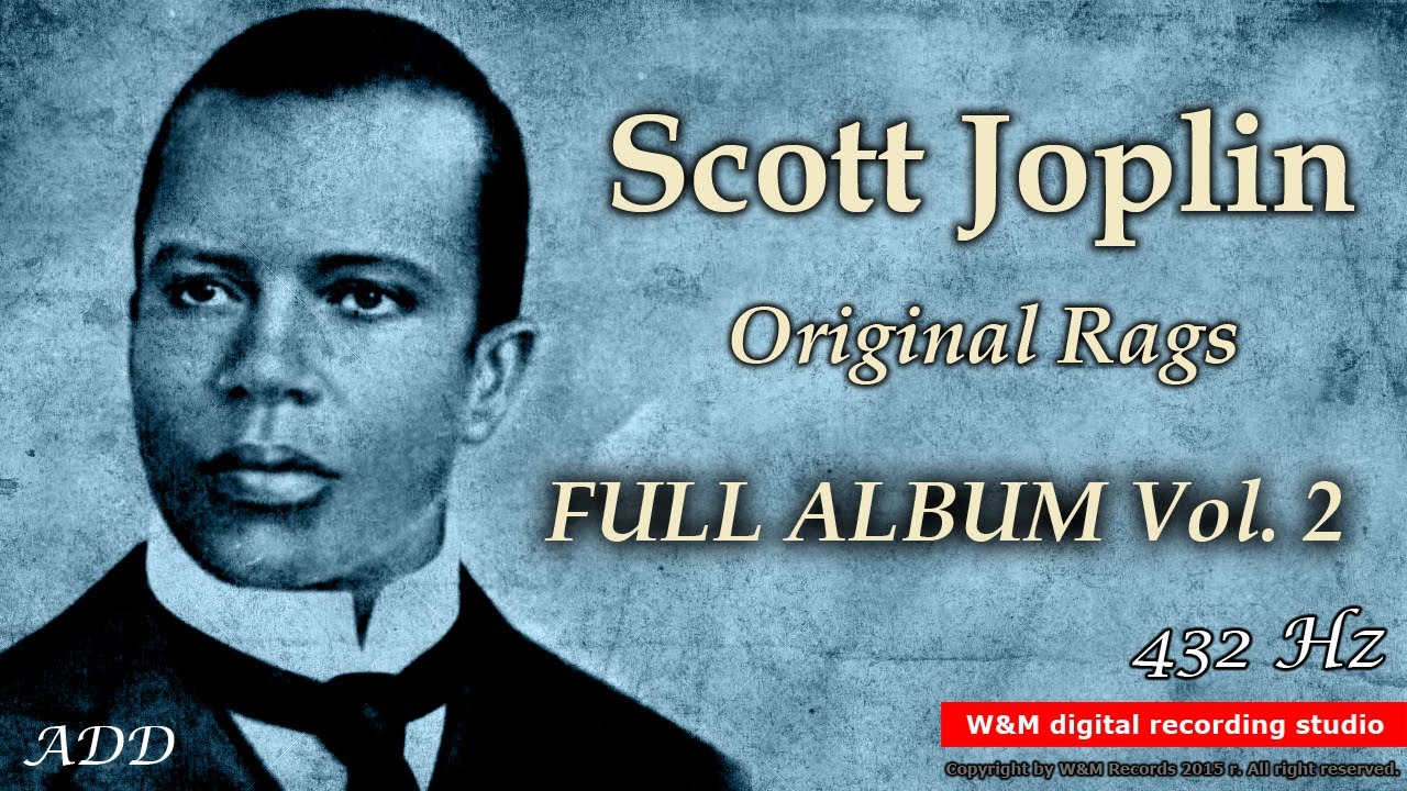 Scott Joplin - Original Rags Vol. 2 - 432Hz