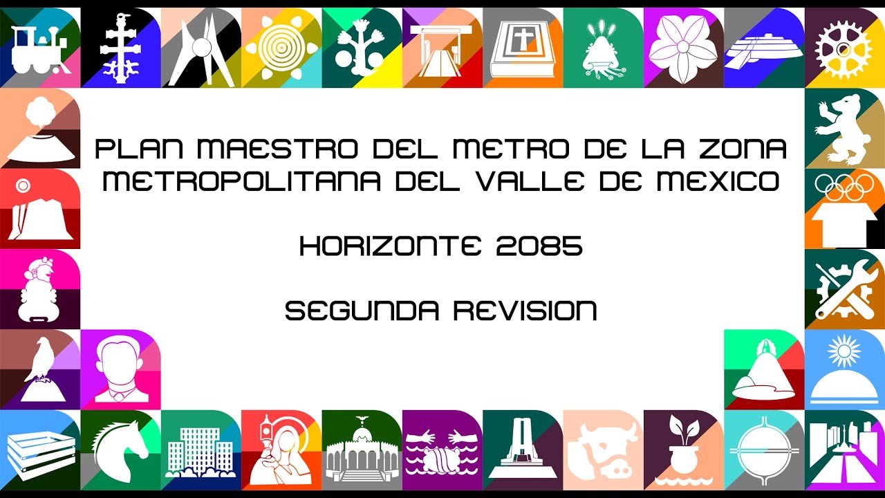 Plan Maestro del Metro - Horizonte 2085 - 2° Revisión