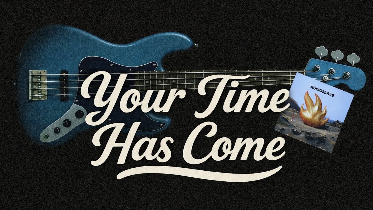 Audioslave - Your Time Has Come [Bass Cover]