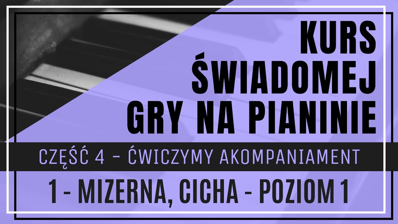 Część 4, Lekcja 1 - Mizerna, cicha, stajenka licha - poziom 1 - akompaniament na pianinie | NUTY |