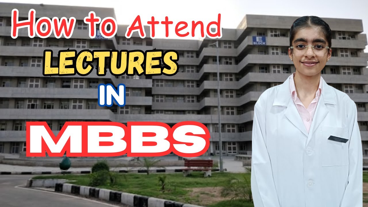 How to ATTEND LECTURES in a Medical College?