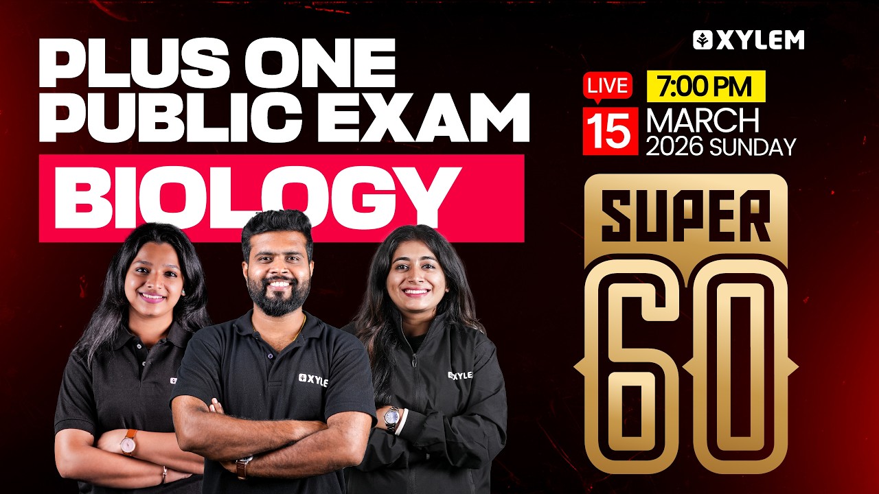 Plus One Biology | Super 60 | Xylem Plus One