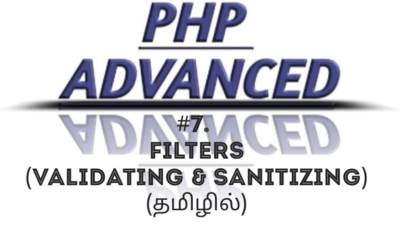 PHP Filters in Tamil | PHP Data Validating and Sanitizing in Tamil