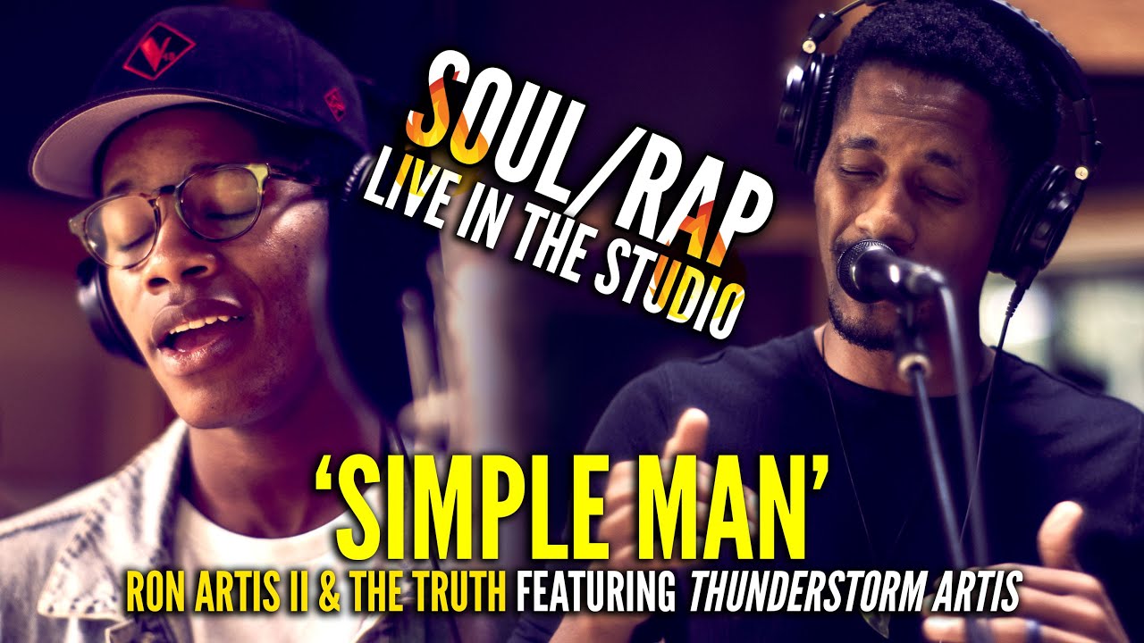SIMPLE MAN (Live In The Studio) - Ron Artis II & The Truth feat. Thunderstorm Artis
