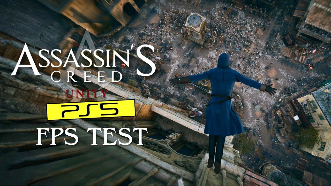 Assassin's Creed Unity PS5 60 FPS Patch Gameplay and FPS Test