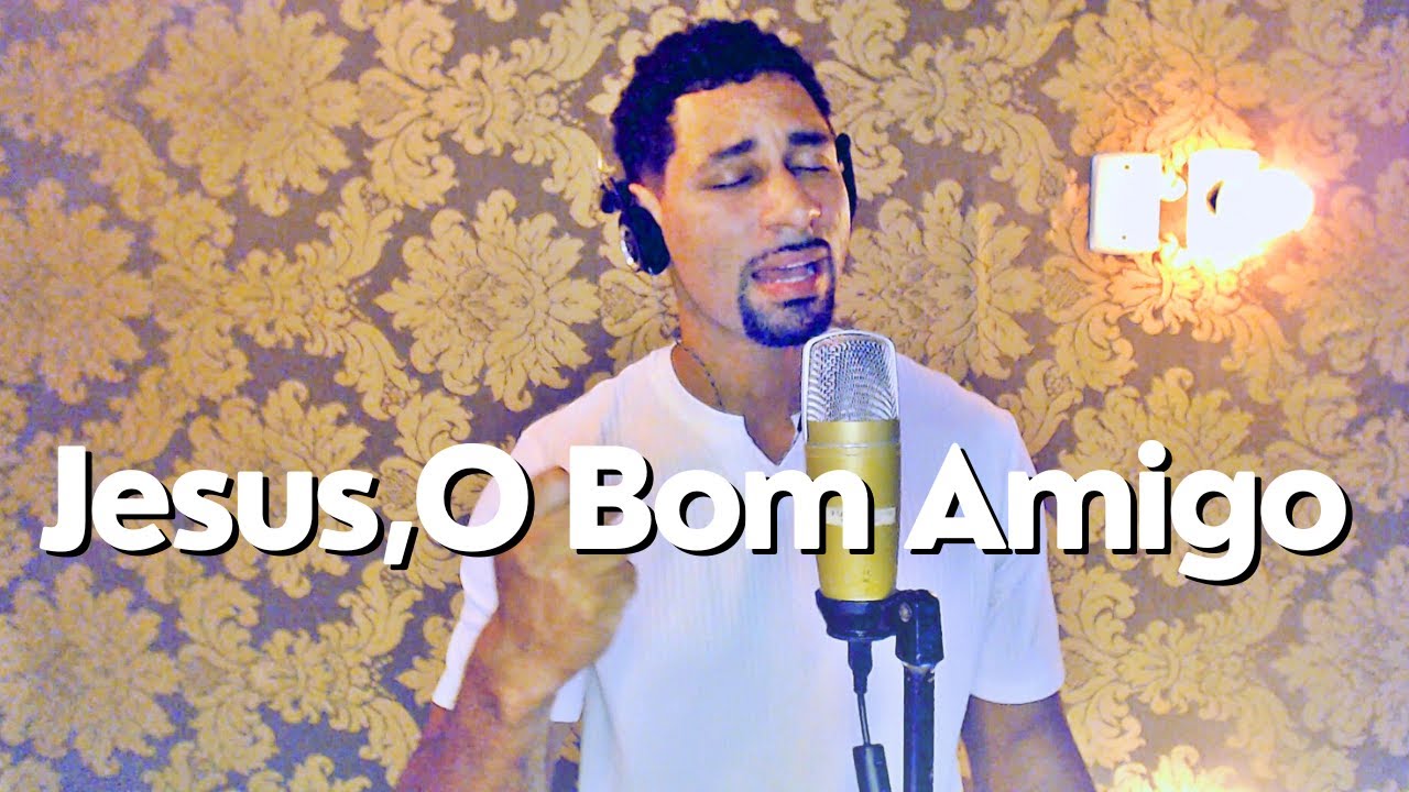Jesus, O Bom Amigo - Harpa Cristã 198 ( Versão Rafael Oliveira)