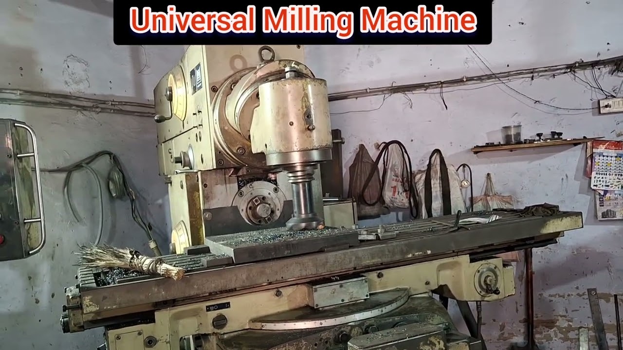 Universal Milling machine Practical demonstration of components and working