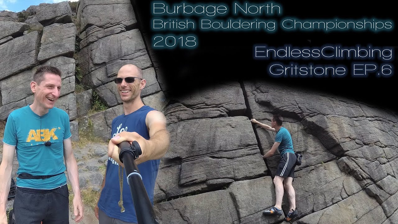 Ep.6 - Gritstone - Burbage Soloing - British Bouldering Championships 2018