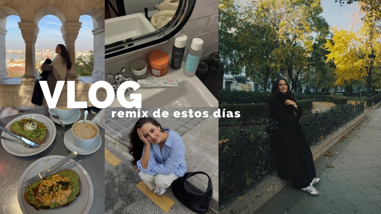 VLOG: remix de estos días. Budapest, rutina, amigas, campus de loreal, Madrid || @laliabenchelef