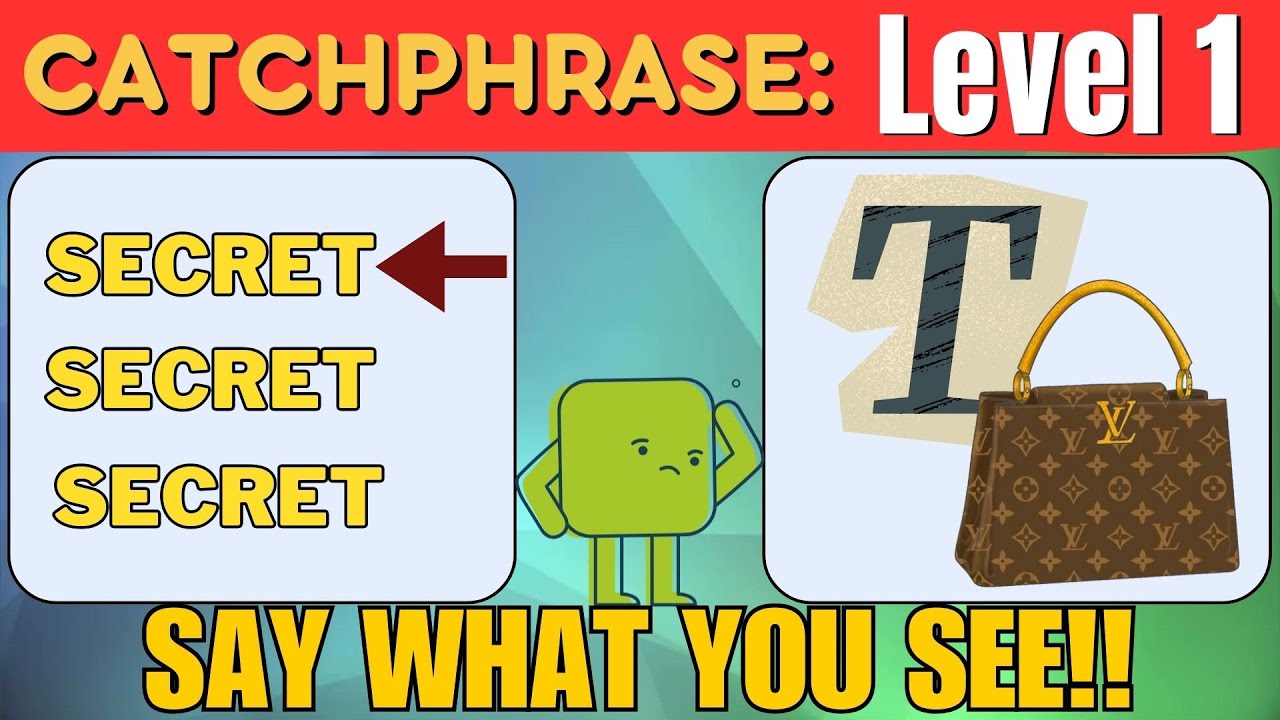 SAY WHAT YOU SEE! - Catchphrase Level 1 ( Rebus Puzzles, Ding Bats, Riddles, Quiz)