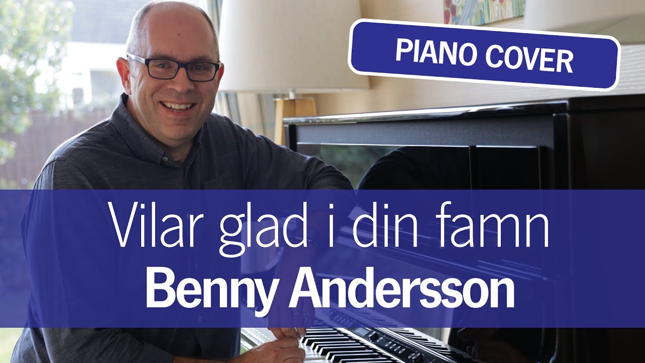Benny Andersson - Vilar glad i din famn | Relaxing Piano Cover - Mark Pentleton