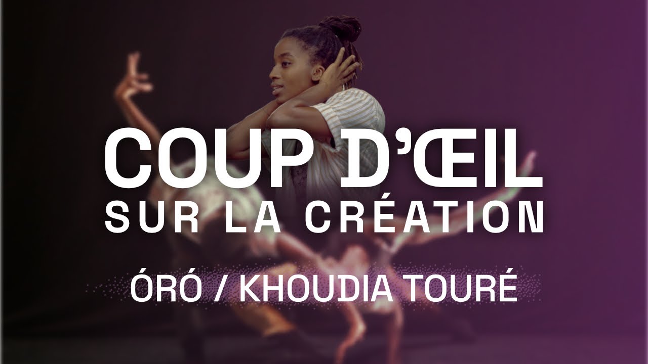 COUP D’ŒIL SUR LA CRÉATION “ÓRÓ” DE KHOUDIA TOURÉ AU TLA !