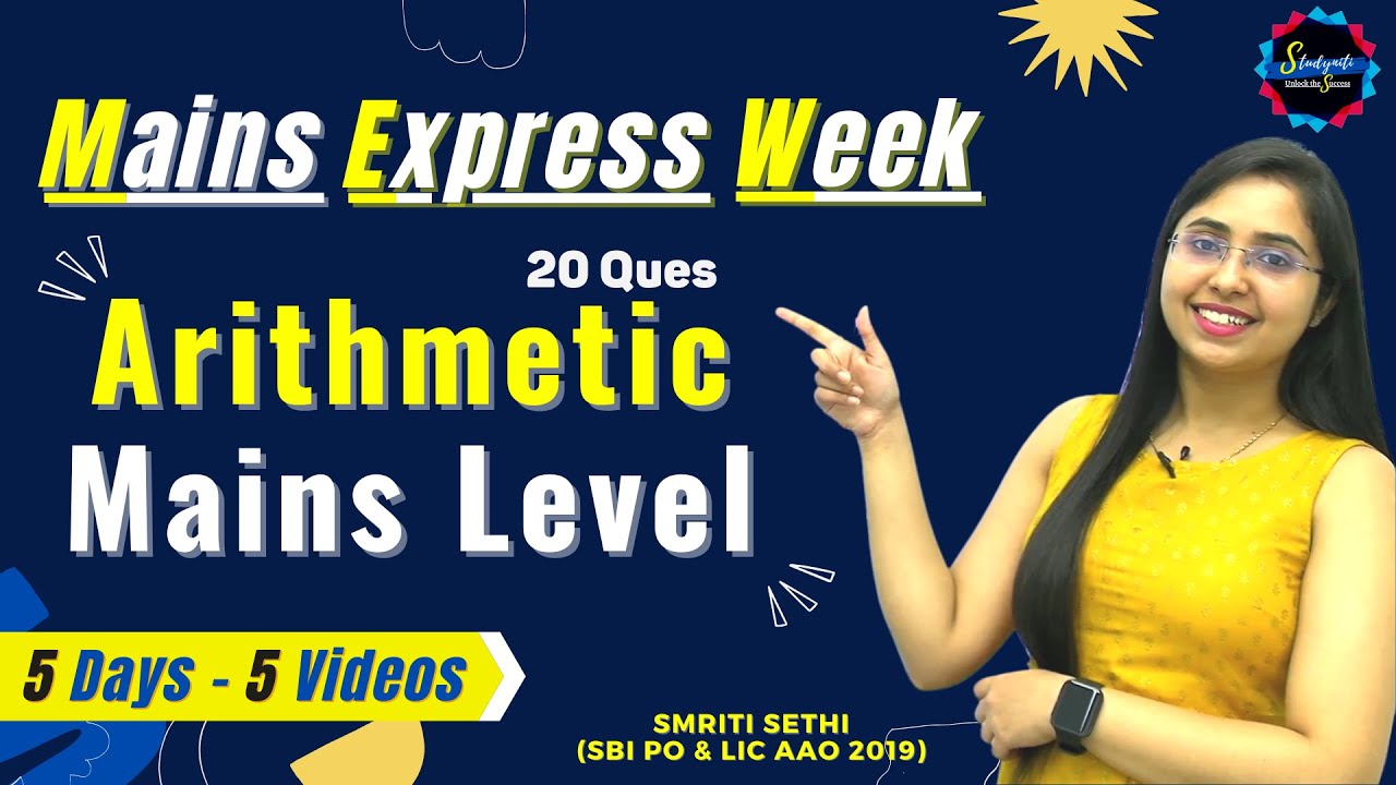 Arithmetic Mains Level | Mains Express week | Day 1 | SBI Clerk 2021 | Smriti Sethi