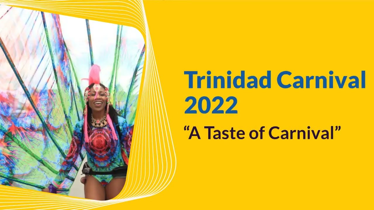 Trinidad Carnival 2022 is on - What Should You Expect?