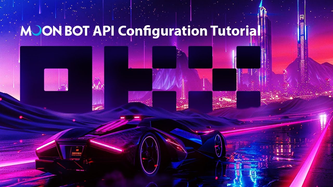 📘 OKX x MoonBot API Configuration | English Tutorial 🚀