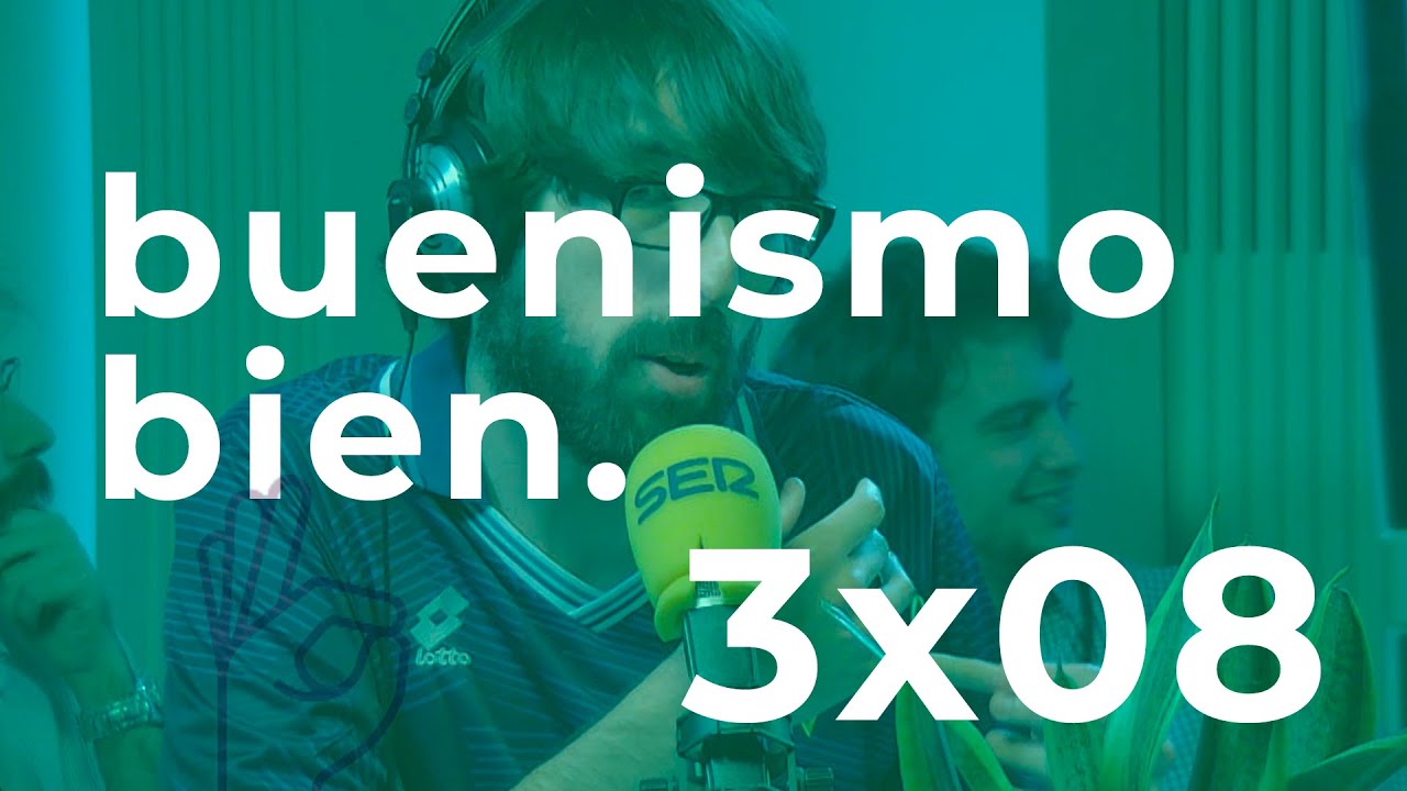 Buenismo Bien | 3x08 | Ibai bien
