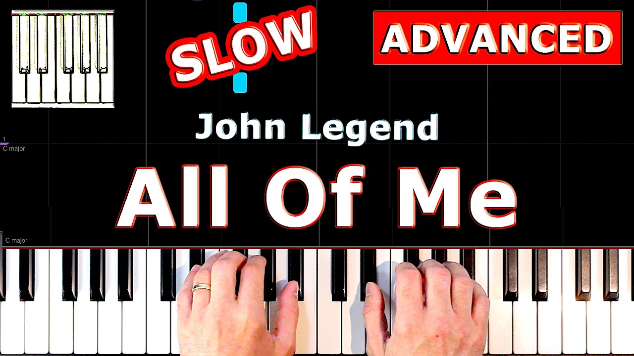 John Legend - All Of Me - SLOW Piano Tutorial