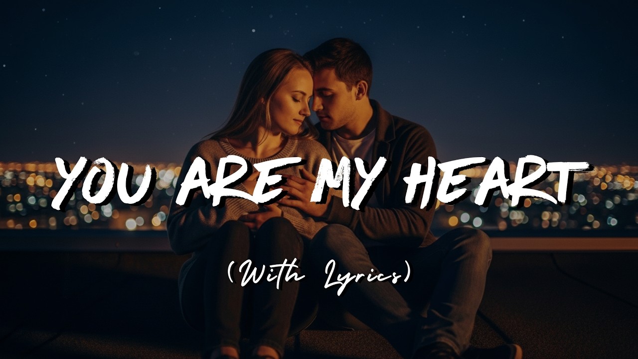 You Are My Heart | Calm Romantic Ballad for Night Listening | Soft Female Vocal Song | Lyrics