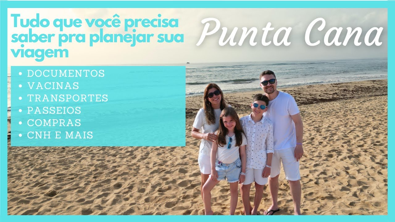 TUDO QUE VOCÊ PRECISA SABER ANTES DE IR PRA PUNTA CANA