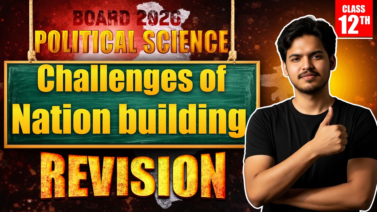 Challenge of Nation Building |Class 12 Political Science | Chapter 1| Book 2 |One Shot |Boards 2026