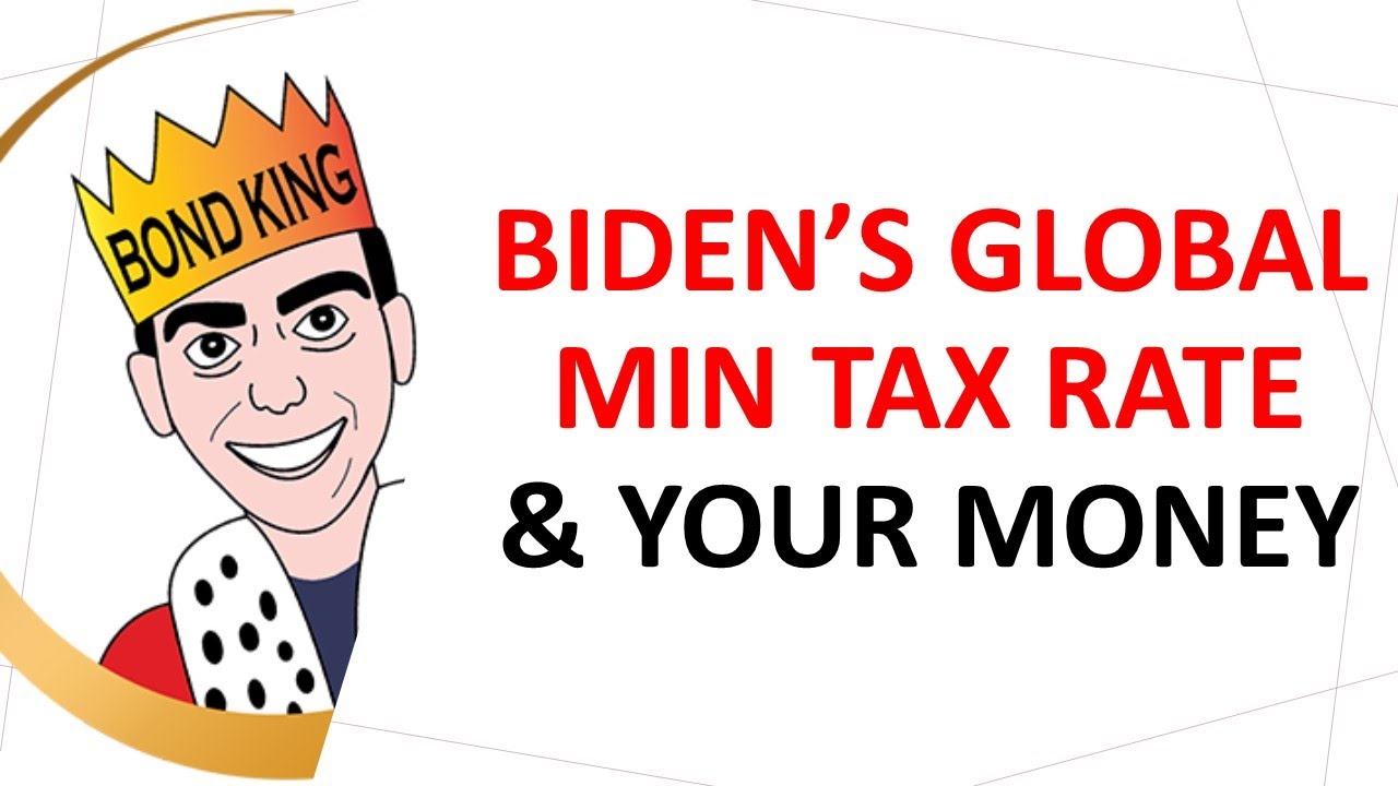Biden's Global Minimum Tax Rate & Your Money