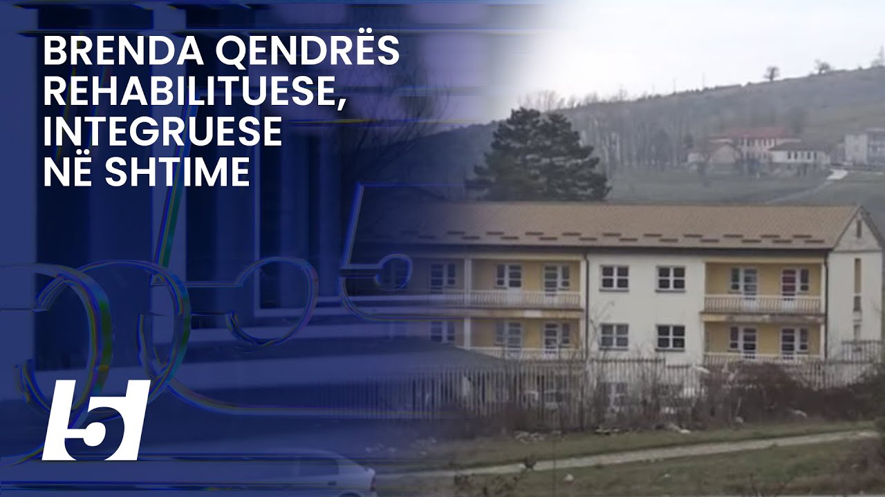 Brenda Qendrës Rehabilituese, Integruese në Shtime