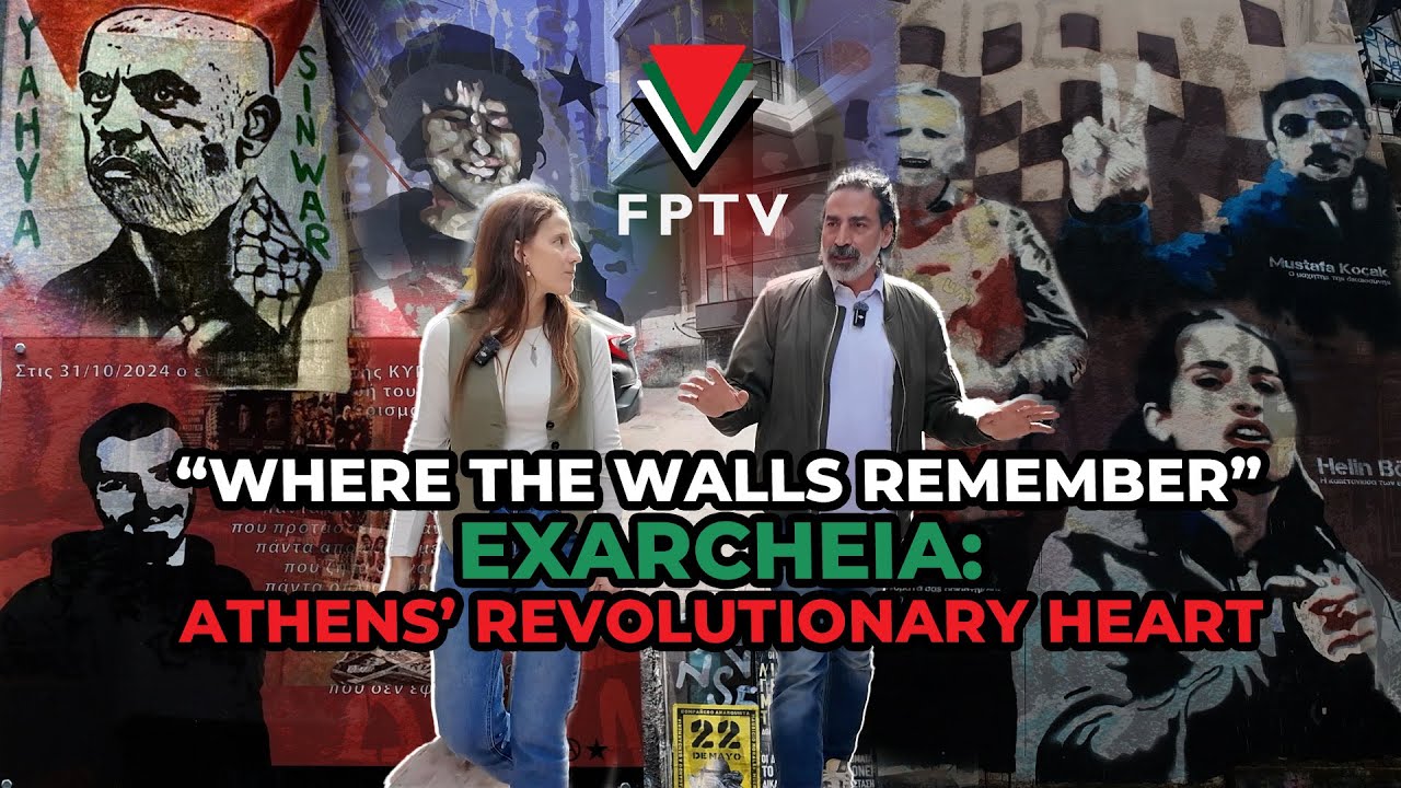 “Where the Walls Remember” Exarcheia: Athens’ Revolutionary Heart