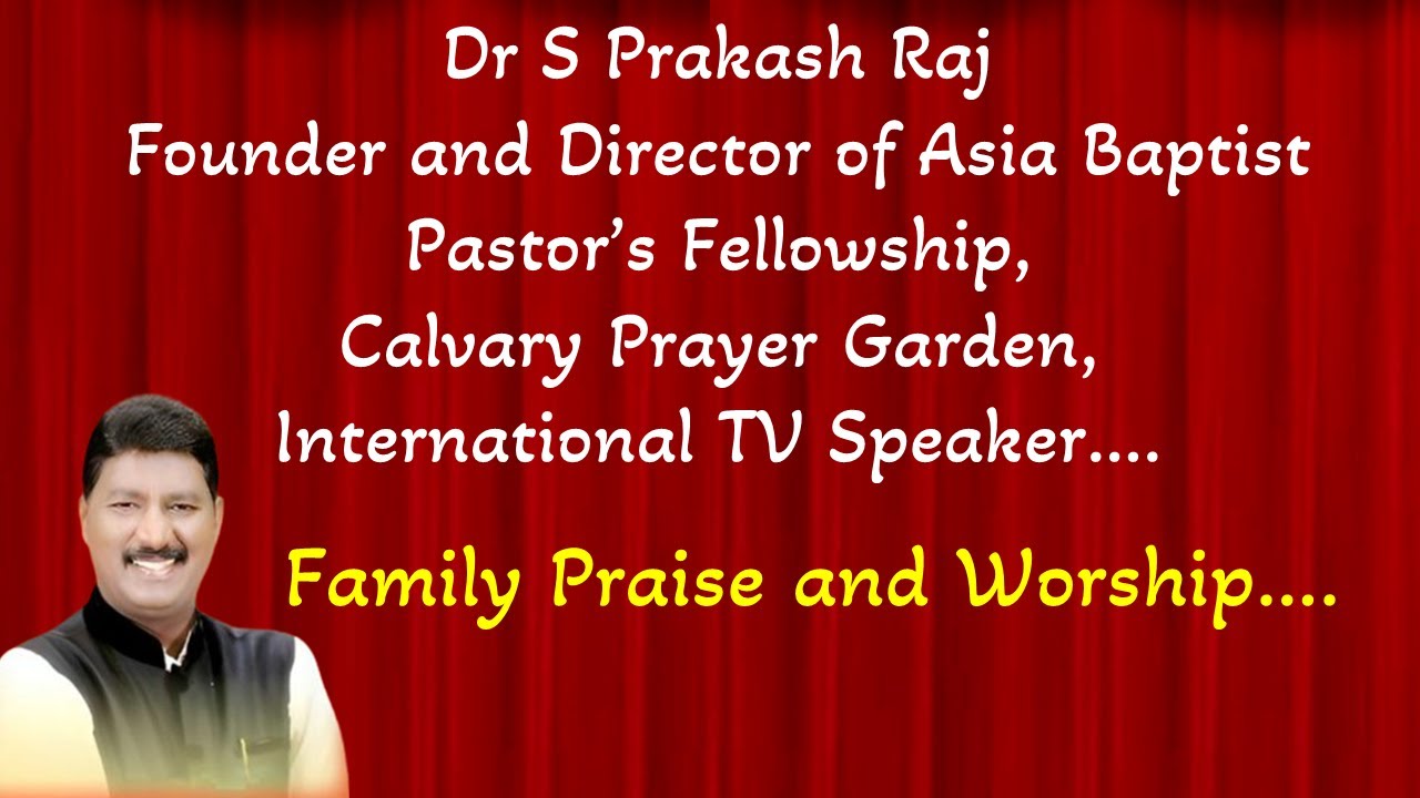 [4K] Family Praise and Worship by Dr. S. Prakash Raj, International TV Speaker.