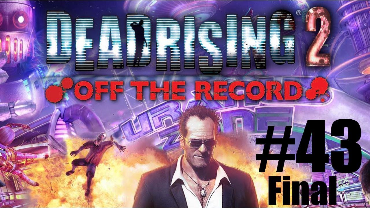 Dead Rising 2 Off The Record Parte 43-Final[HD](Español)(PC/PS3/X360)