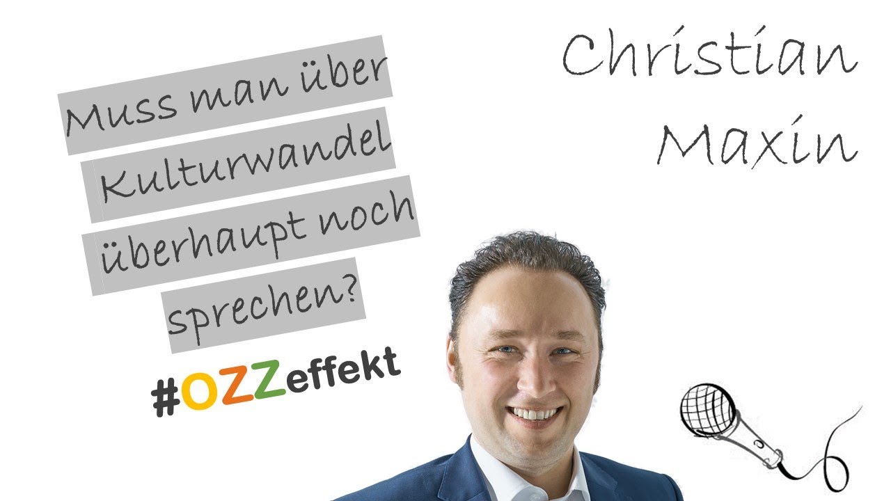 Der OZZ Effekt- Muss man &uuml;ber Kulturwandel &uuml;berhaupt noch sprechen?