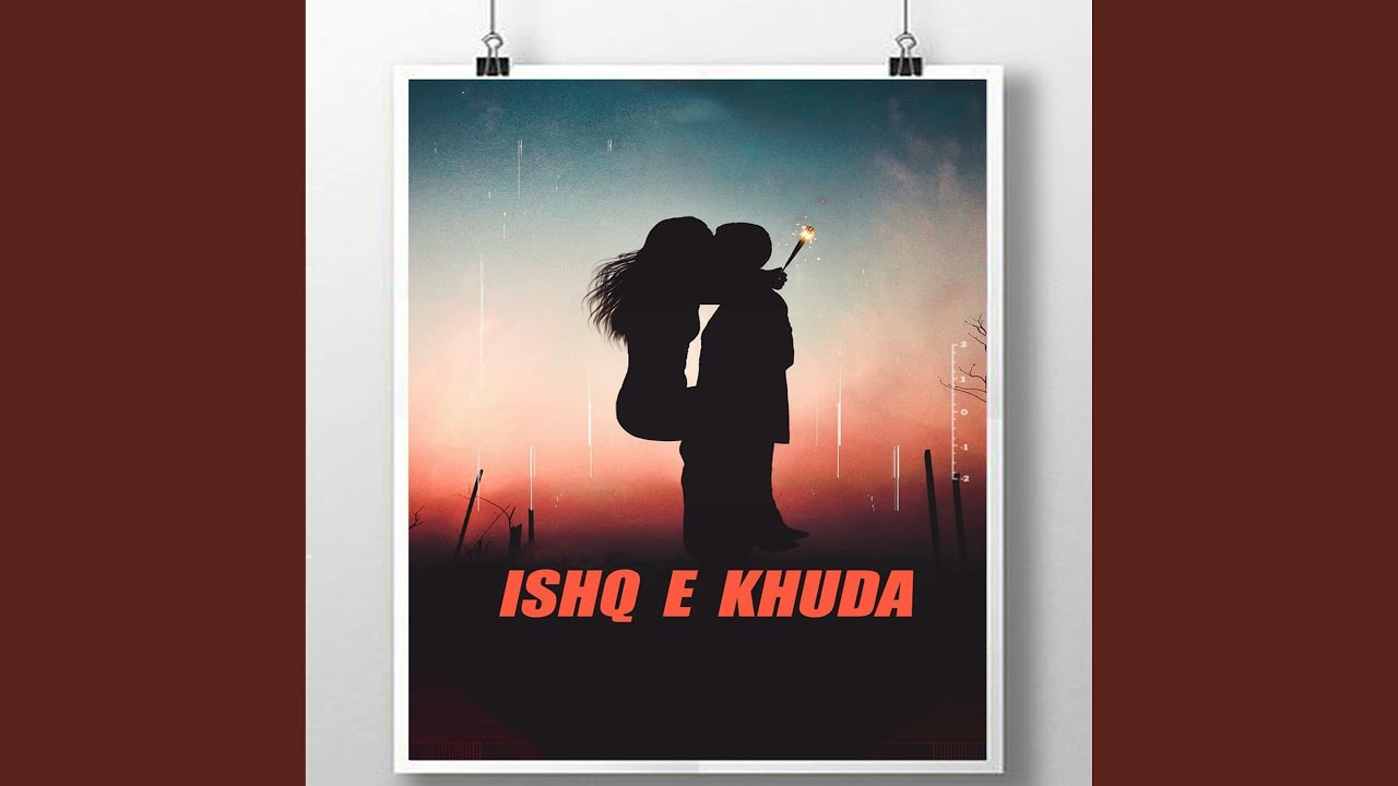 Ishq E Khuda
