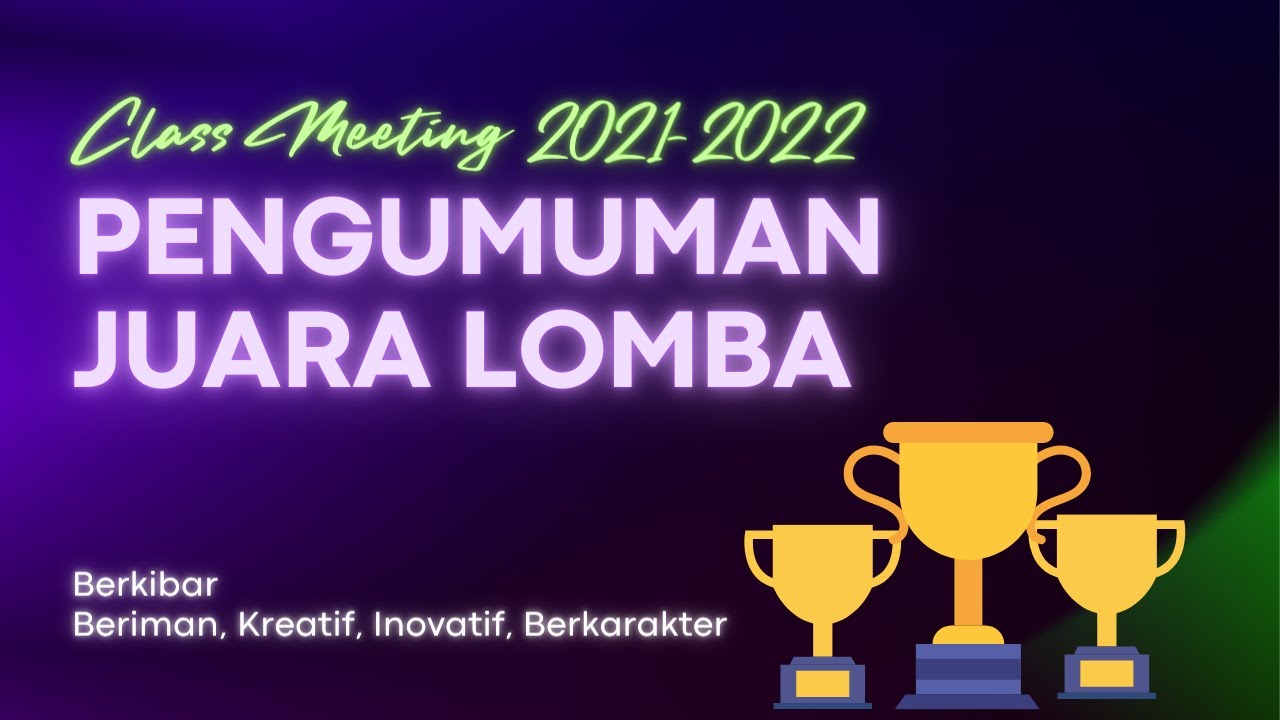 PENGUMUMAN JUARA LOMBA CLASS MEETING 2021 || SMK NURUL HUDA NGAWEN || SMK BISA HEBAT || BERKIBAR