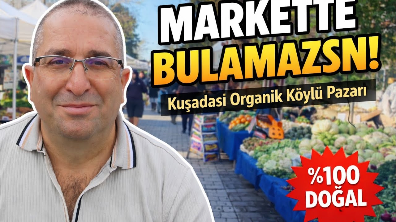 KUŞADASI ORGANİK KÖYLÜ PAZARI 