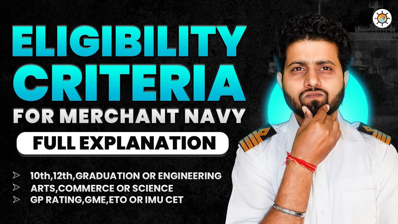 What is the Eligibility Criteria to join Merchant Navy 2025 ?