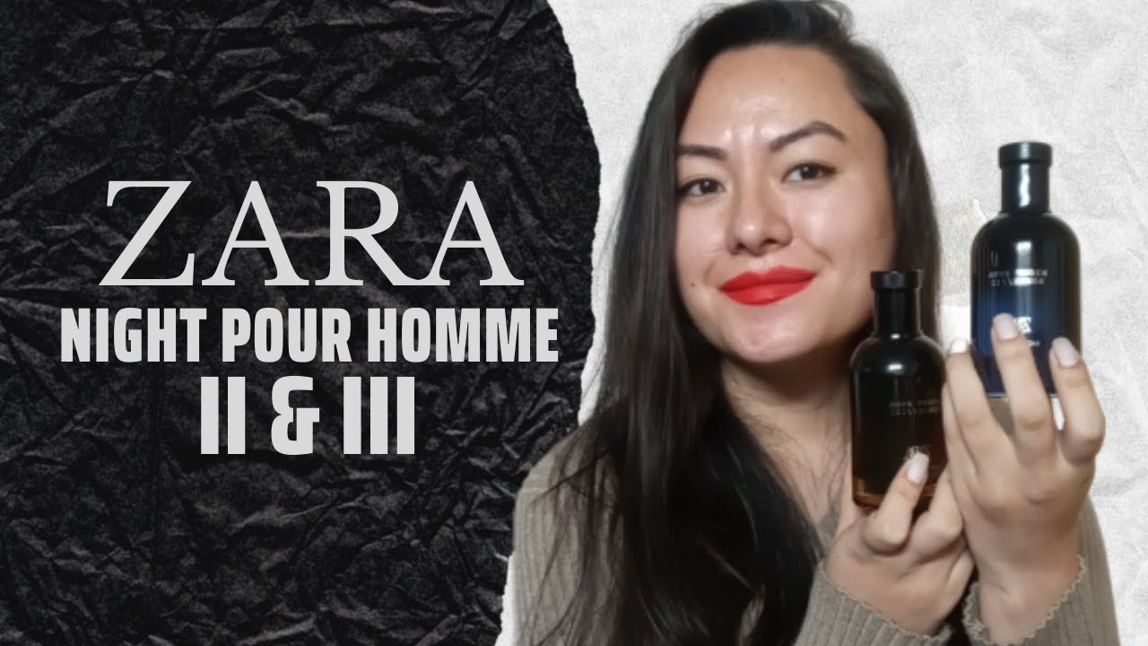ZARA Night Pour Homme II & Night Pour Homme III - Designer dupes for men