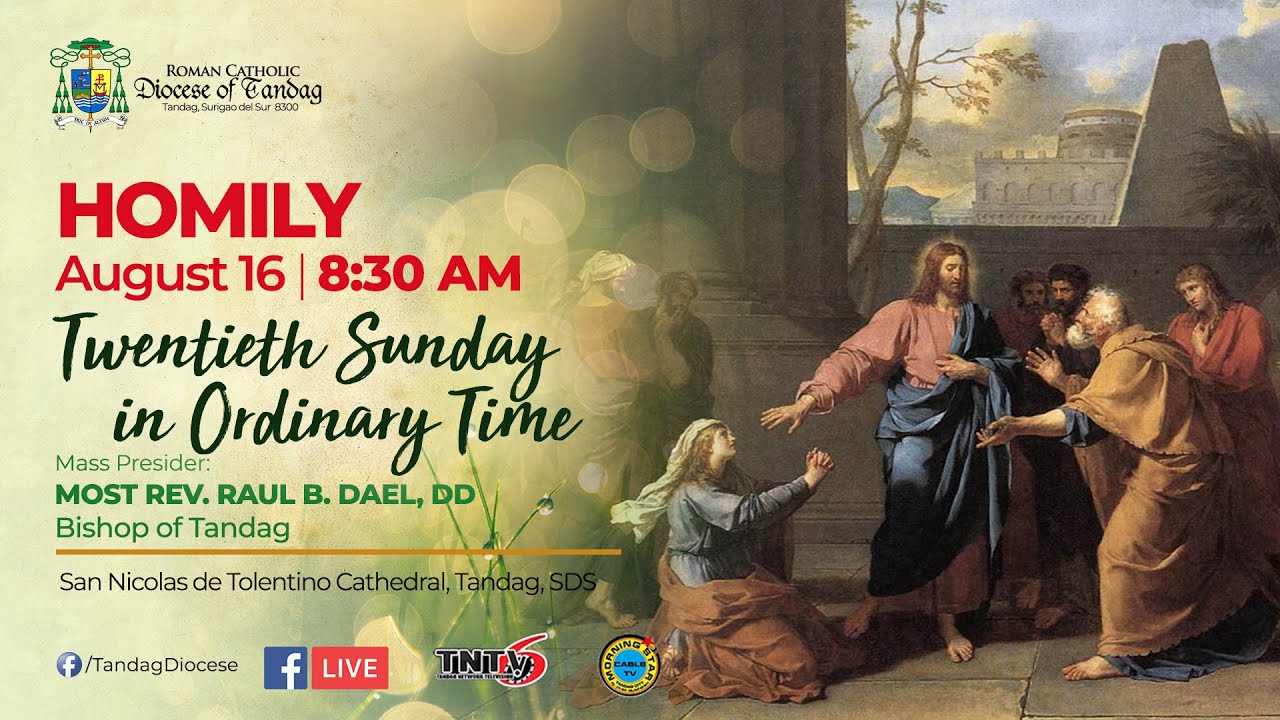 HOMILY | 20th Sunday in Ordinary Time | Most Rev. Raul B. Dael, DD | August  16, 2020