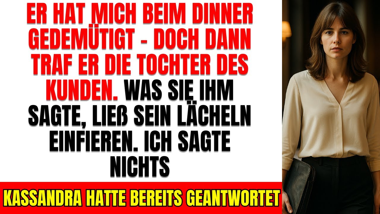 Er Verspottete Mich Beim Dinner – Dann Traf Er Die Tochter Des Kunden