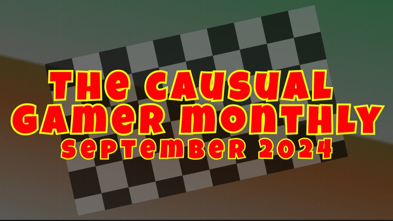 The Casual Gamer - September 2024