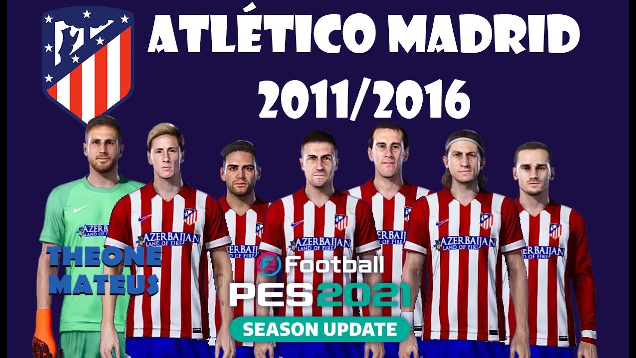 Atl&eacute;tico Madrid 2011/2016 efootball PES 2021 (Classic La Liga)