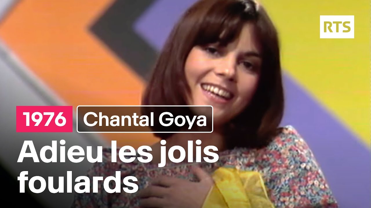 Chantal Goya - Adieu les jolis foulards (1976)