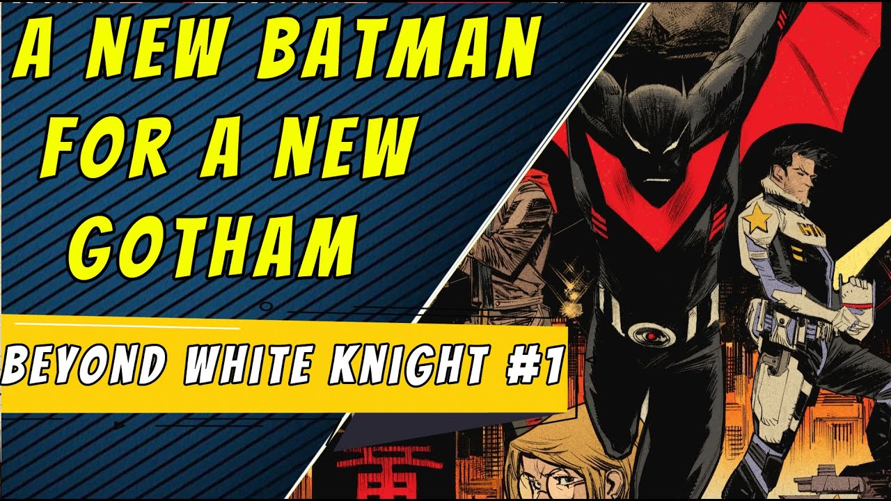 A New Gotham | Batman Beyond The White Knight #1