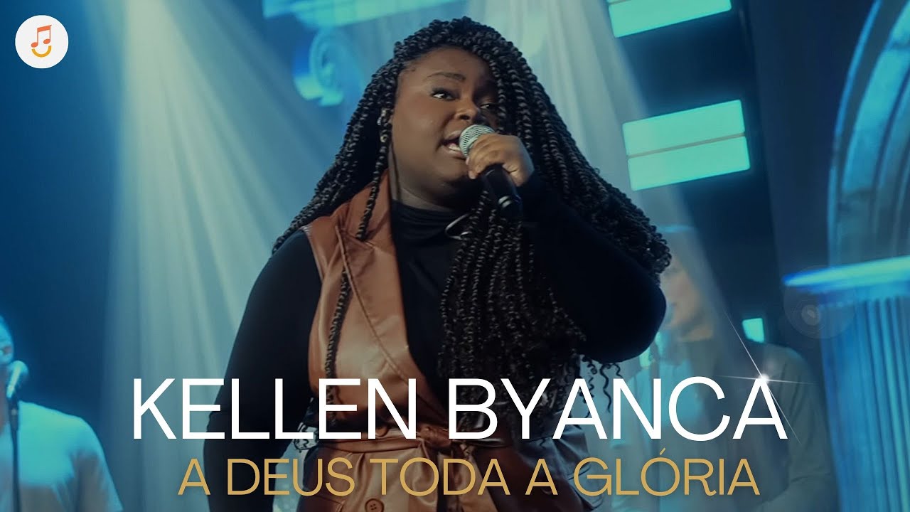 Kellen Byanca | Os Melhores Clipes - [DVD A Deus Toda a Glória]