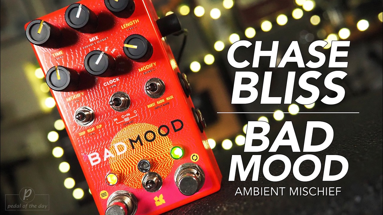 Chase Bliss // Bad Mood Ambient Mischief (Stereo Demo)