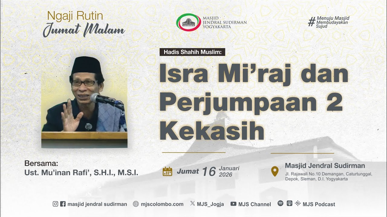 Ngaji Jumat Malam (Edisi Spesial): Isra Mi'raj & Perjumpaan 2 Kekasih | Ust. Mu'inan Rafi', M. S. I.
