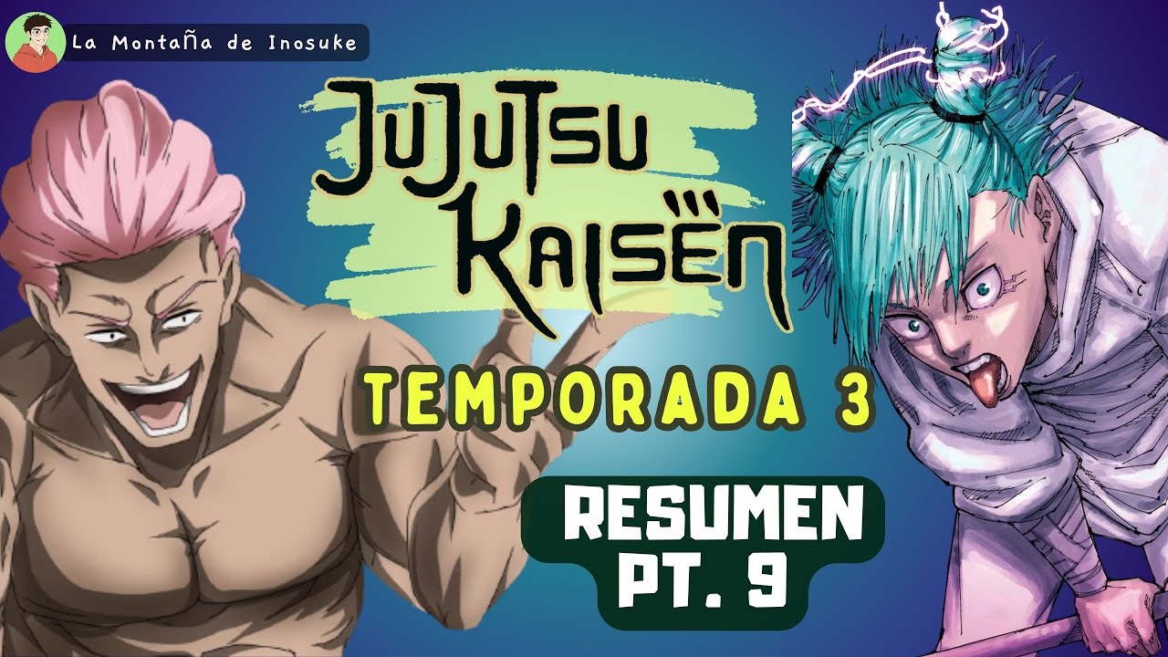 KASHIMO HAJIME vs HAKARI KINJI | Jujutsu Kaisen TEMPORADA 3 RESUMEN | Manga Narrado Pt. 9