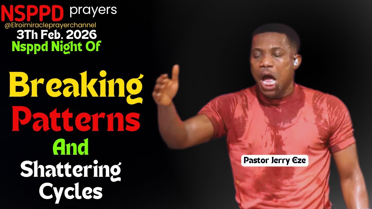 NIGHT OF BREAKING PATTERNS AND SHATTERING CYCLES BY MERCY|| PASTOR JERRY EZE || 3RD FEB. 2026 