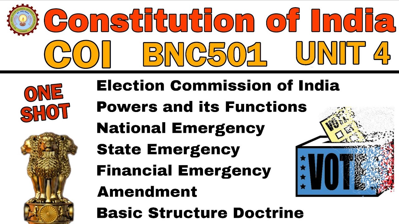 UNIT-4 II COI-CONSTITUTION OF INDIA  II One Shot II Election, Emergency & Amendment  II AKTU