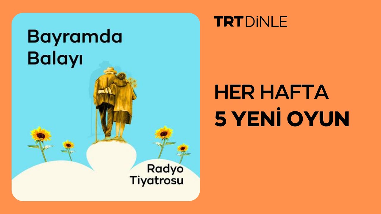 Radyo Tiyatrosu: Bayramda Balayı | Romantik