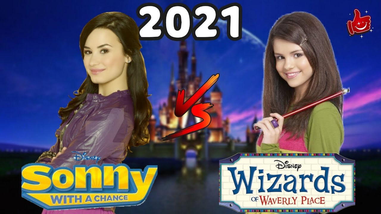 Sonny with a Chance vs. Wizards of Waverly Place ★ Then And Now ★ 2021 | Thumbs Up